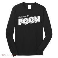 I'm Moving To Foon Long Sleeve Shirt thumb 0