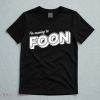 I'm Moving To Foon T-Shirt thumb 5