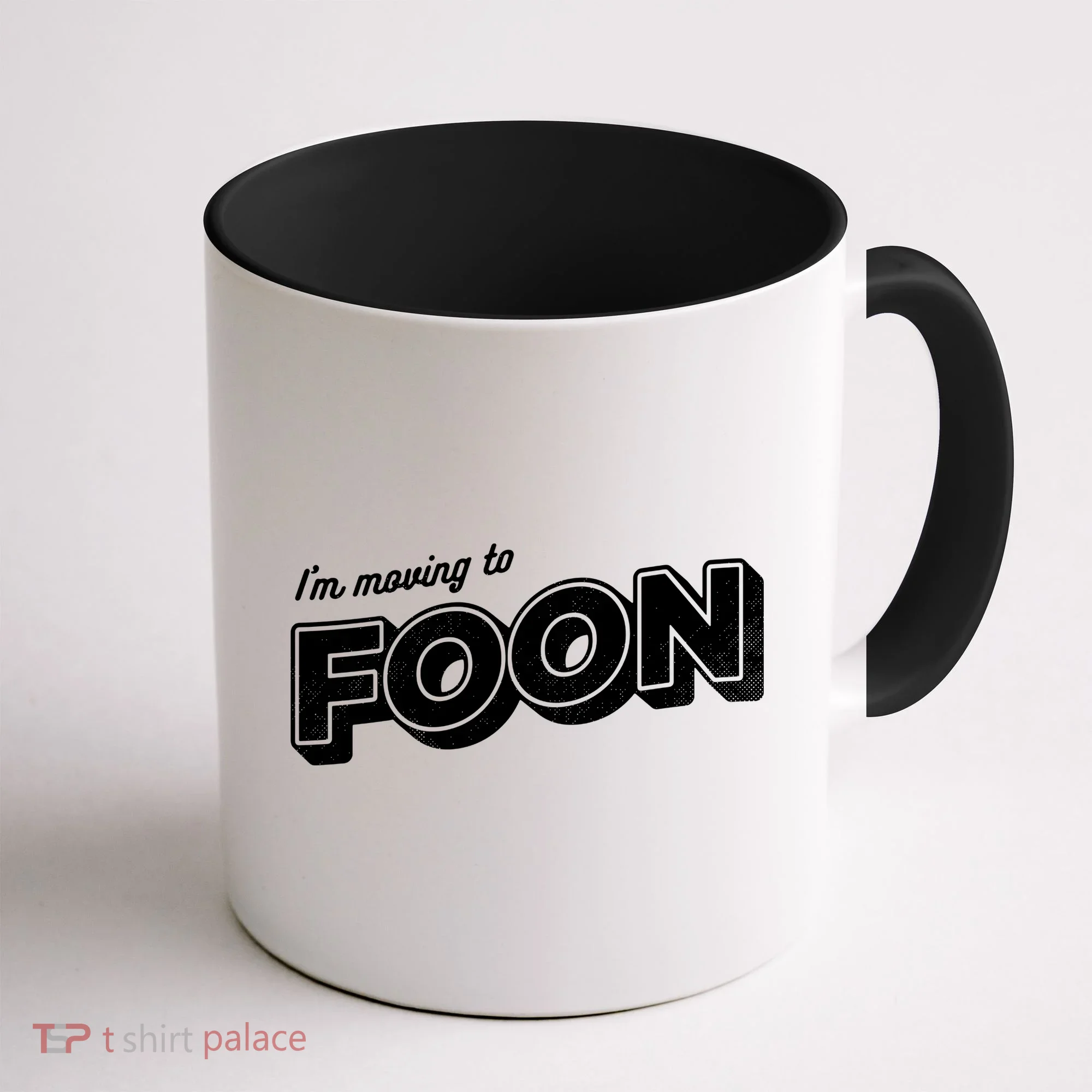 I'm Moving To Foon Coffee Mug