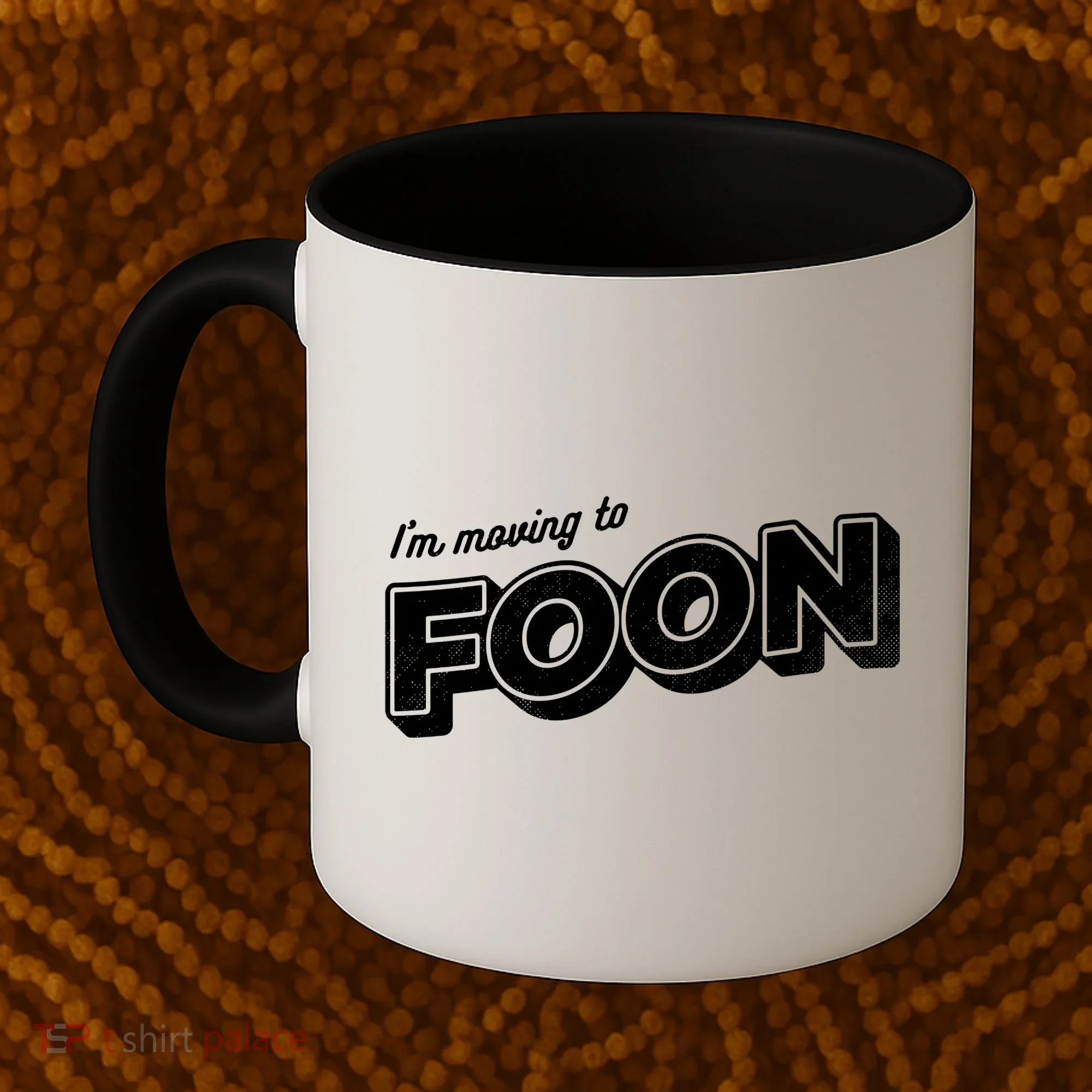I'm Moving To Foon Coffee Mug