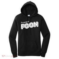 I'm Moving To Foon Women's Hoodie thumb 0