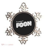 I'm Moving To Foon Ornament thumb 0