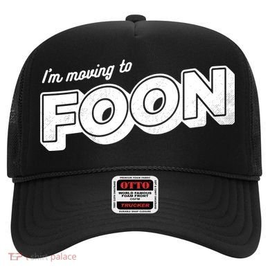 I'm Moving To Foon Hat