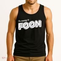 I'm Moving To Foon Tank Top thumb 3