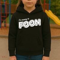I'm Moving To Foon Kids Hoodie thumb 3
