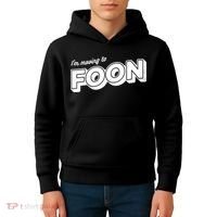I'm Moving To Foon Kids Hoodie thumb 4