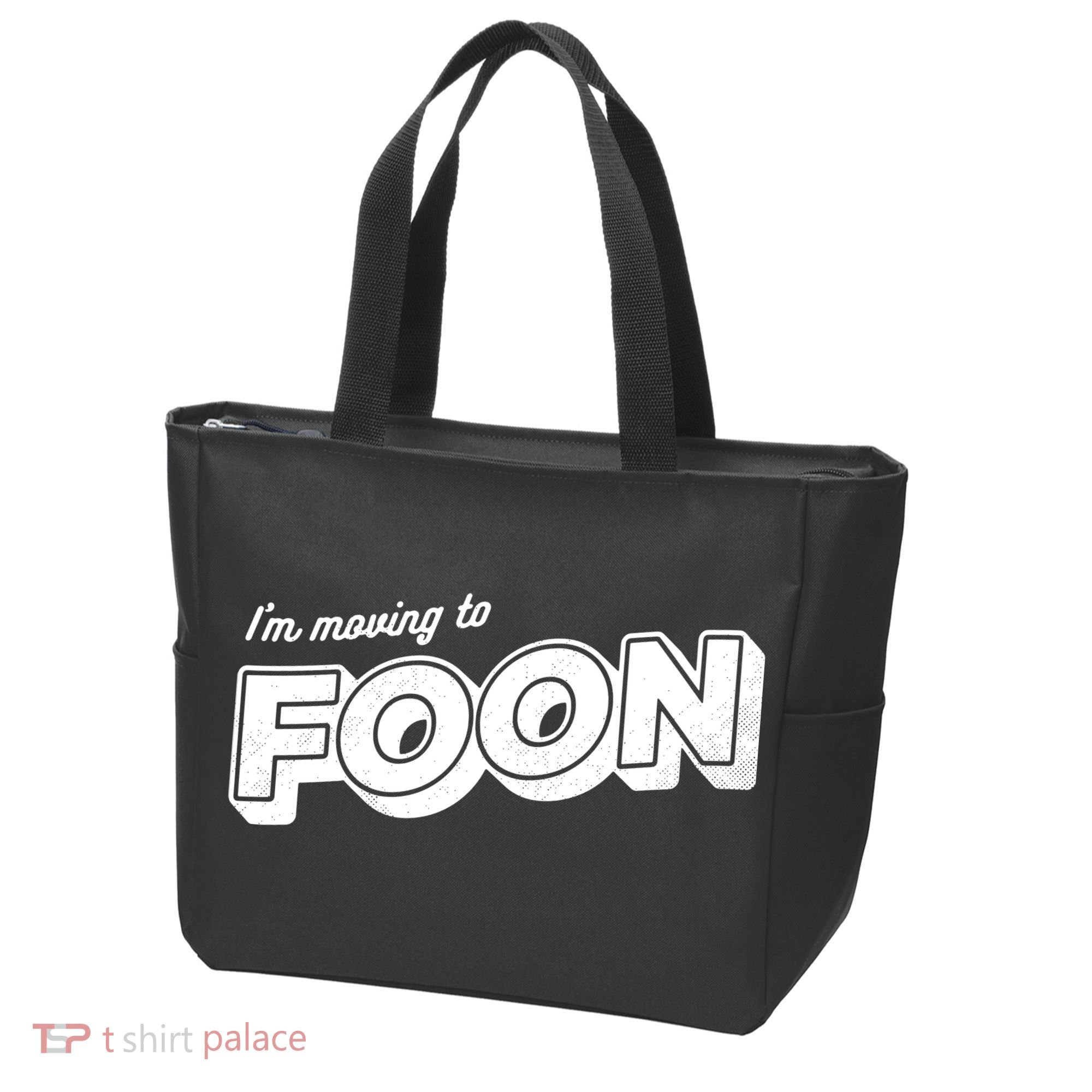 I'm Moving To Foon Tote Bag