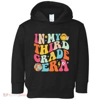 In My Third Grade Era Back To School 3rd Grade Toddler Hoodie thumb 0