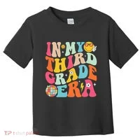 In My Third Grade Era Back To School 3rd Grade Toddler T-Shirt thumb 0