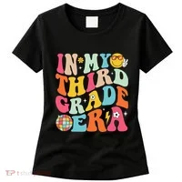 In My Third Grade Era Back To School 3rd Grade Women's T-Shirt thumb 0