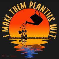 I Make Them Planties Wet Funny Gardening Gardener Joke Sweatshirt thumb 3
