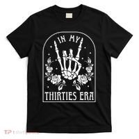 In My Thirties Era 30th Birthday Outfit Skeleton Hand T-Shirt thumb 0