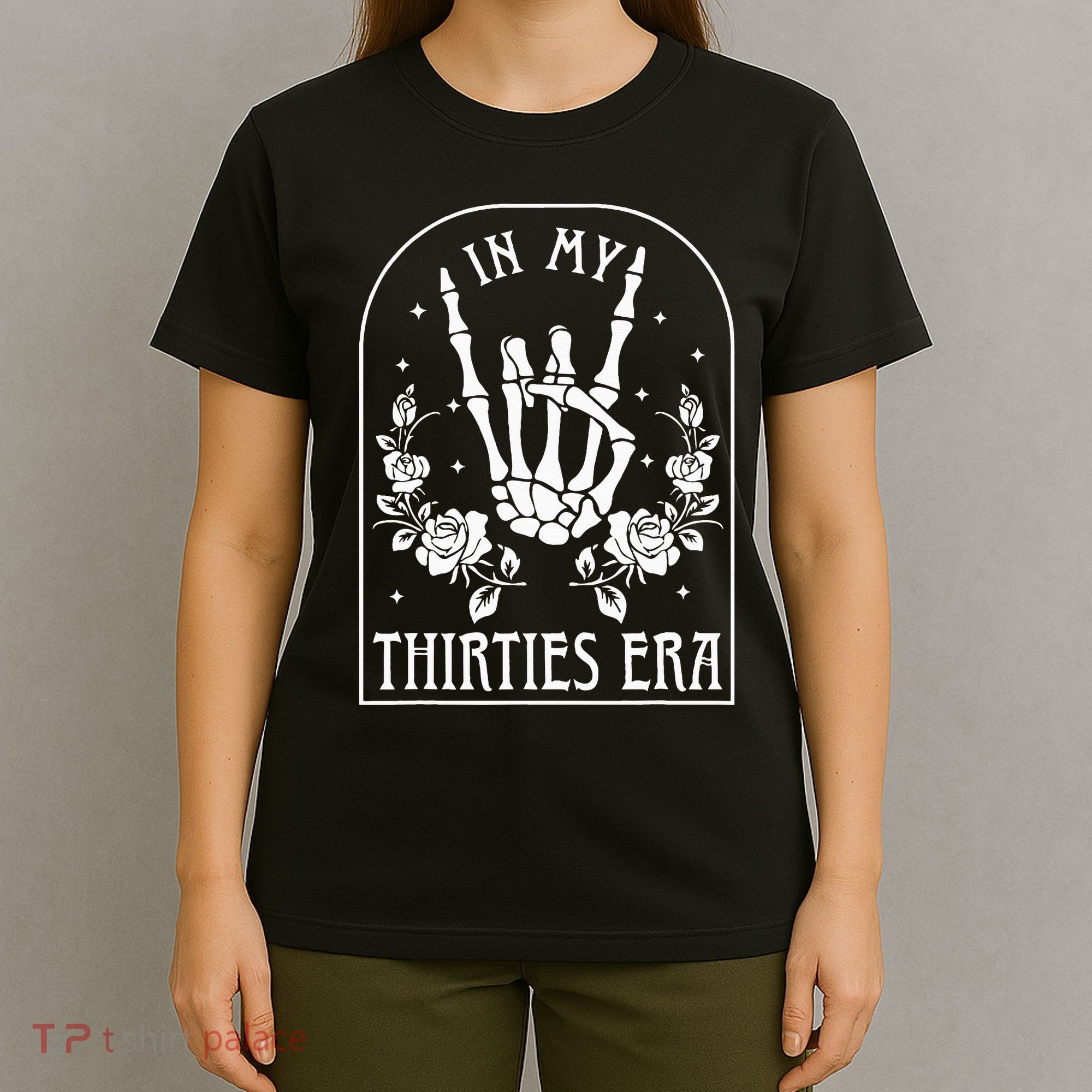 In My Thirties Era 30th Birthday Outfit Skeleton Hand T-Shirt