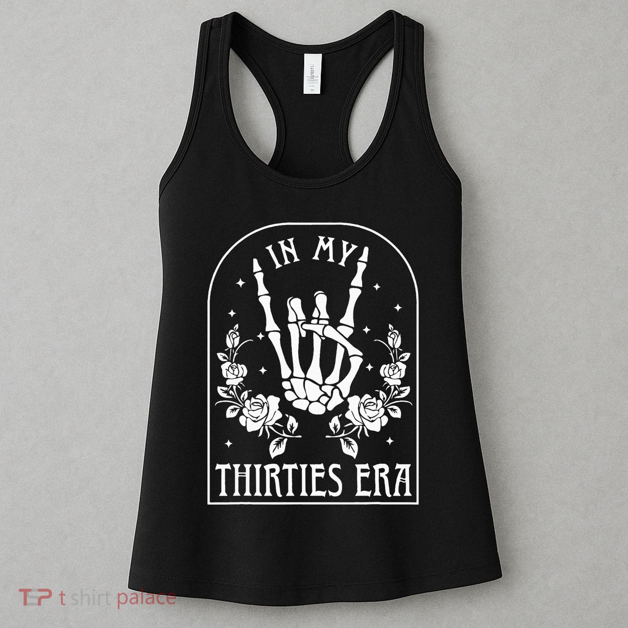 In My Thirties Era 30th Birthday Outfit Skeleton Hand Women's Tank Top