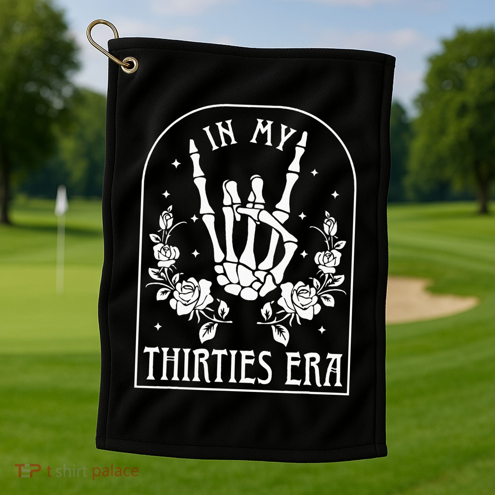 In My Thirties Era 30th Birthday Outfit Skeleton Hand Golf Towel