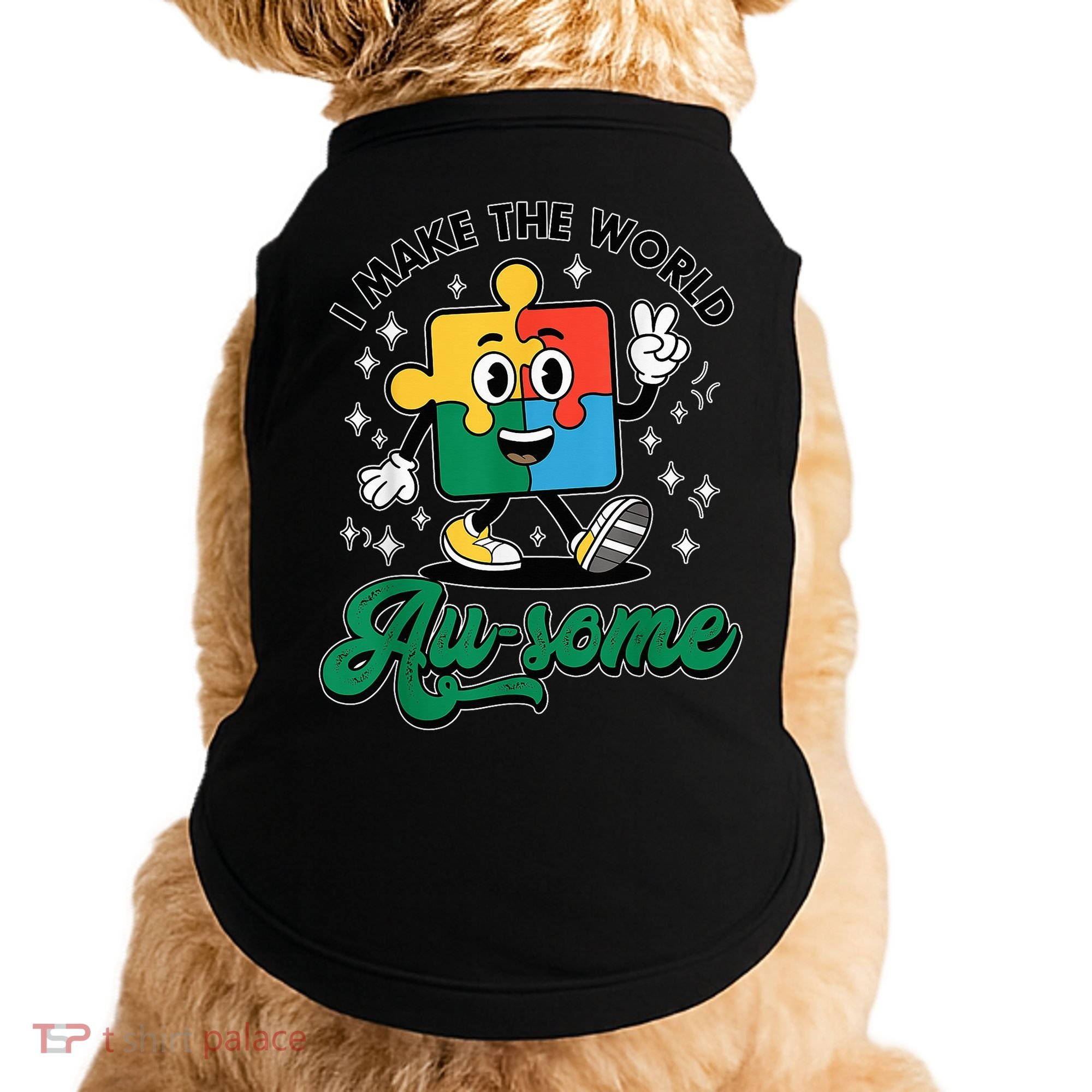 I Make The World Au-Some Autism Puzzle Boy Support Doggie Tank