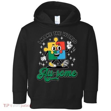 I Make The World Au-Some Autism Puzzle Boy Support Toddler Hoodie