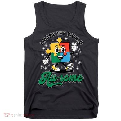 I Make The World Au-Some Autism Puzzle Boy Support Tank Top