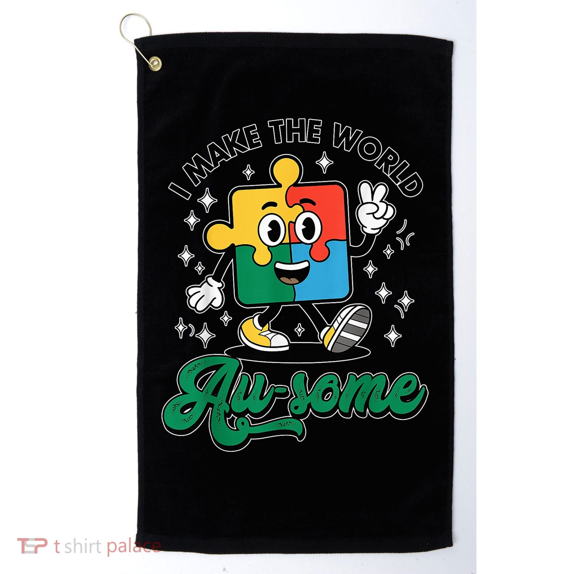 I Make The World Au-Some Autism Puzzle Boy Support Golf Towel