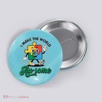 I Make The World Au-Some Autism Puzzle Boy Support Button thumb 0