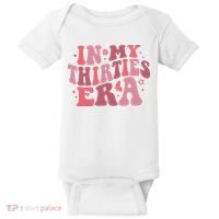 In My Thirties Era Thirtieth Birthday Funny Birthday Baby Bodysuit thumb 0