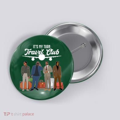It's My Turn Travel Club Traveling Black African American Men Button