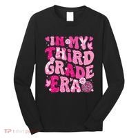 In My Third Grade Era Teachers Women Back To School Long Sleeve Shirt thumb 0