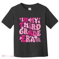 In My Third Grade Era Teachers Women Back To School Toddler T-Shirt thumb 0