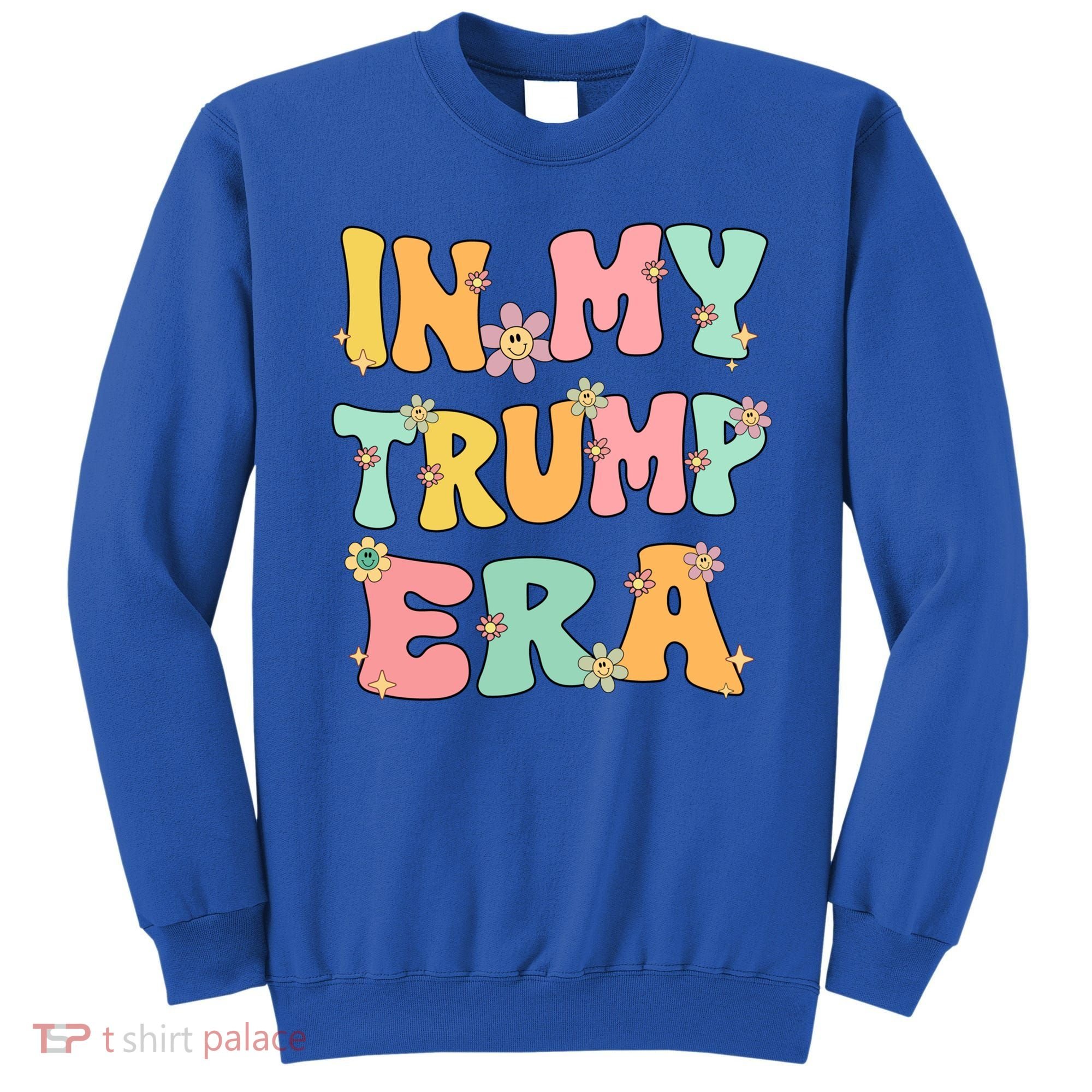 In My Trump Era Retro Groovy Trump 2024 Election Gift Sweatshirt