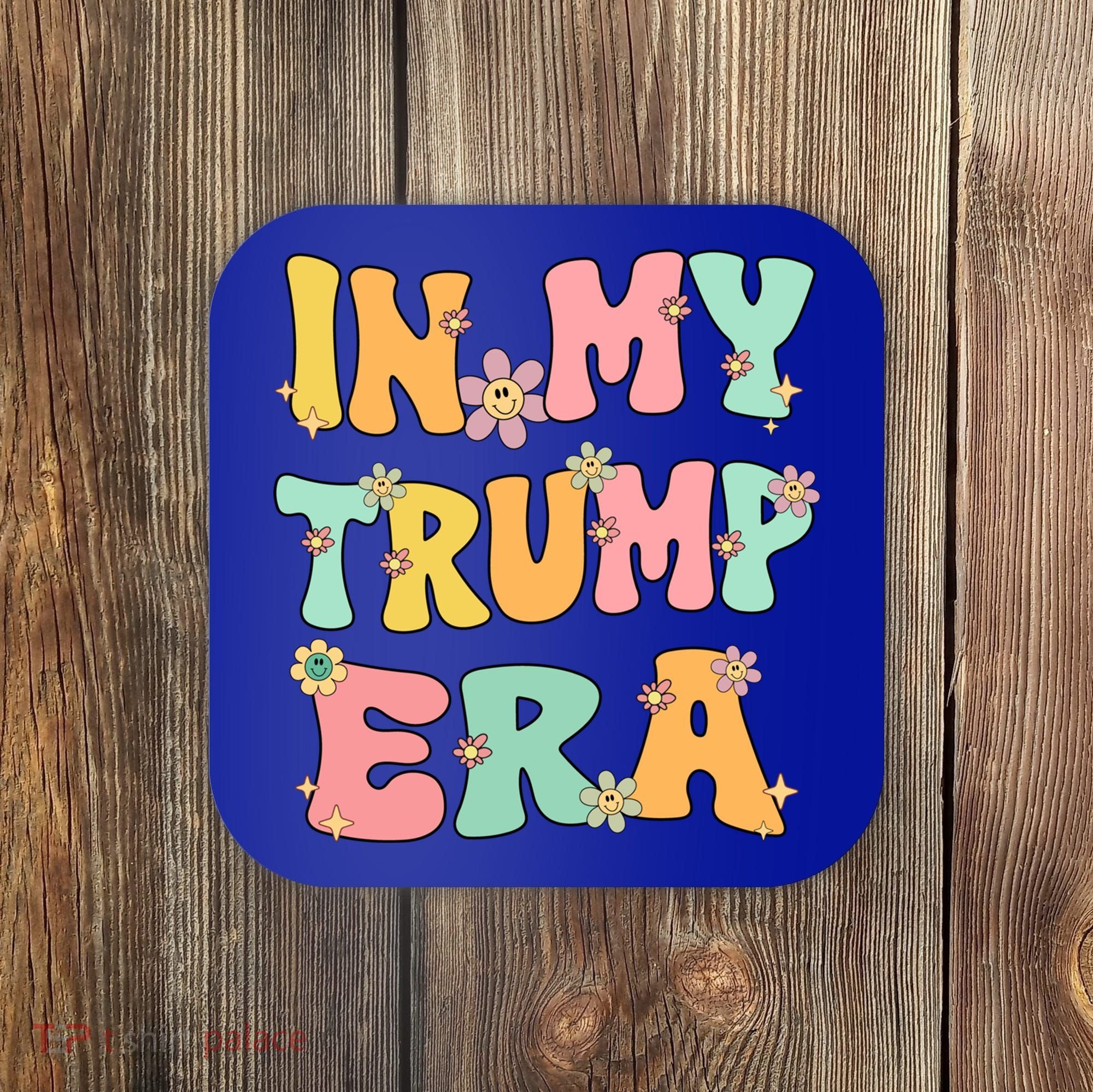 In My Trump Era Retro Groovy Trump 2024 Election Gift Coaster