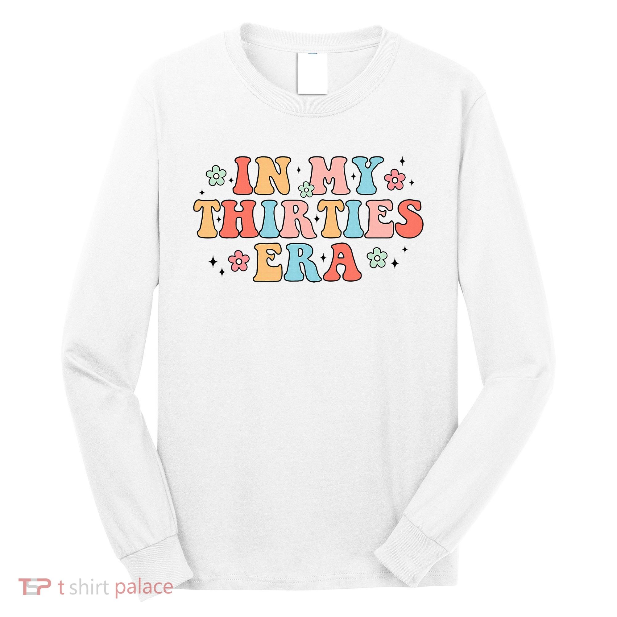 In My Thirties 30s Era Cute Floral Long Sleeve Shirt