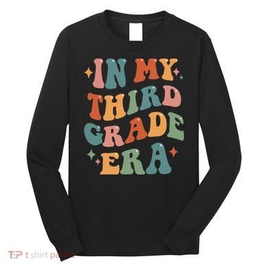 In My Third Grade Era Retro Funny 3rd Grade Teacher Team Long Sleeve Shirt
