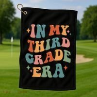 In My Third Grade Era Retro Funny 3rd Grade Teacher Team Golf Towel thumb 1