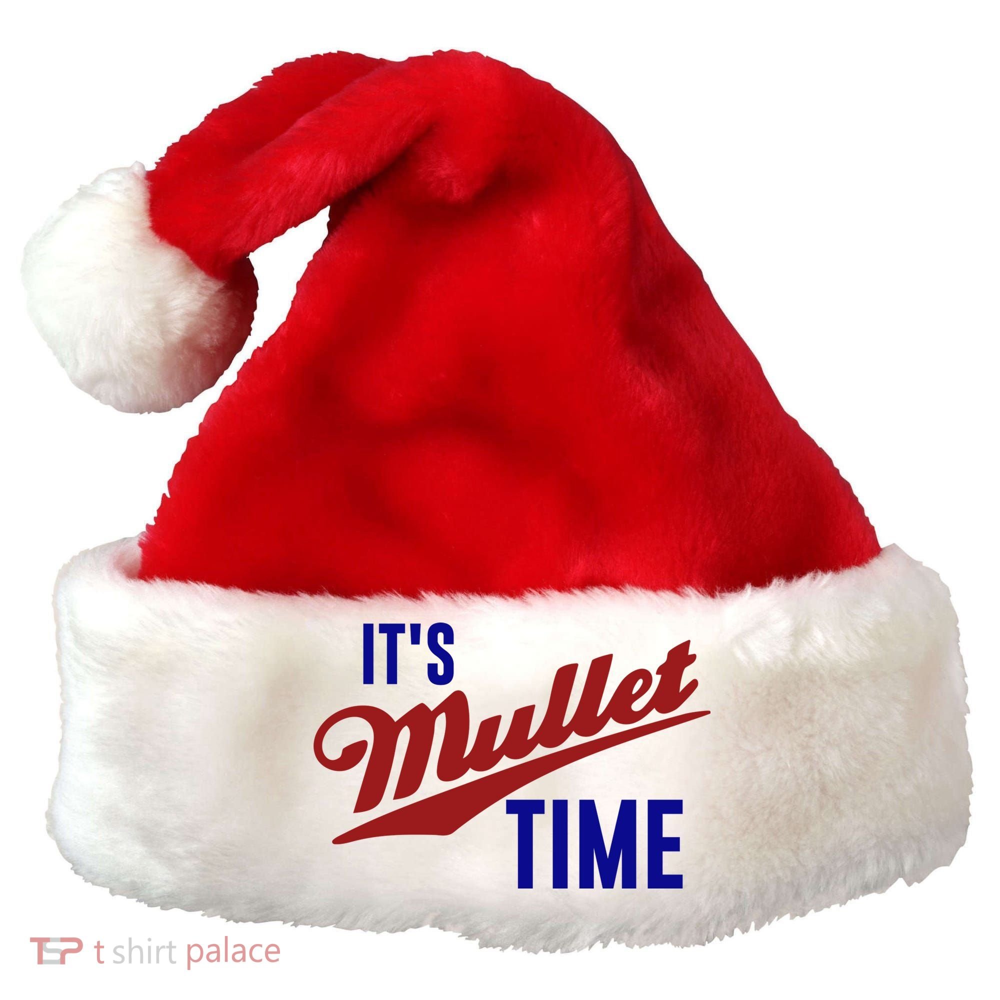 It’s Mullet Time, Funny Redneck Mullet Santa Hat