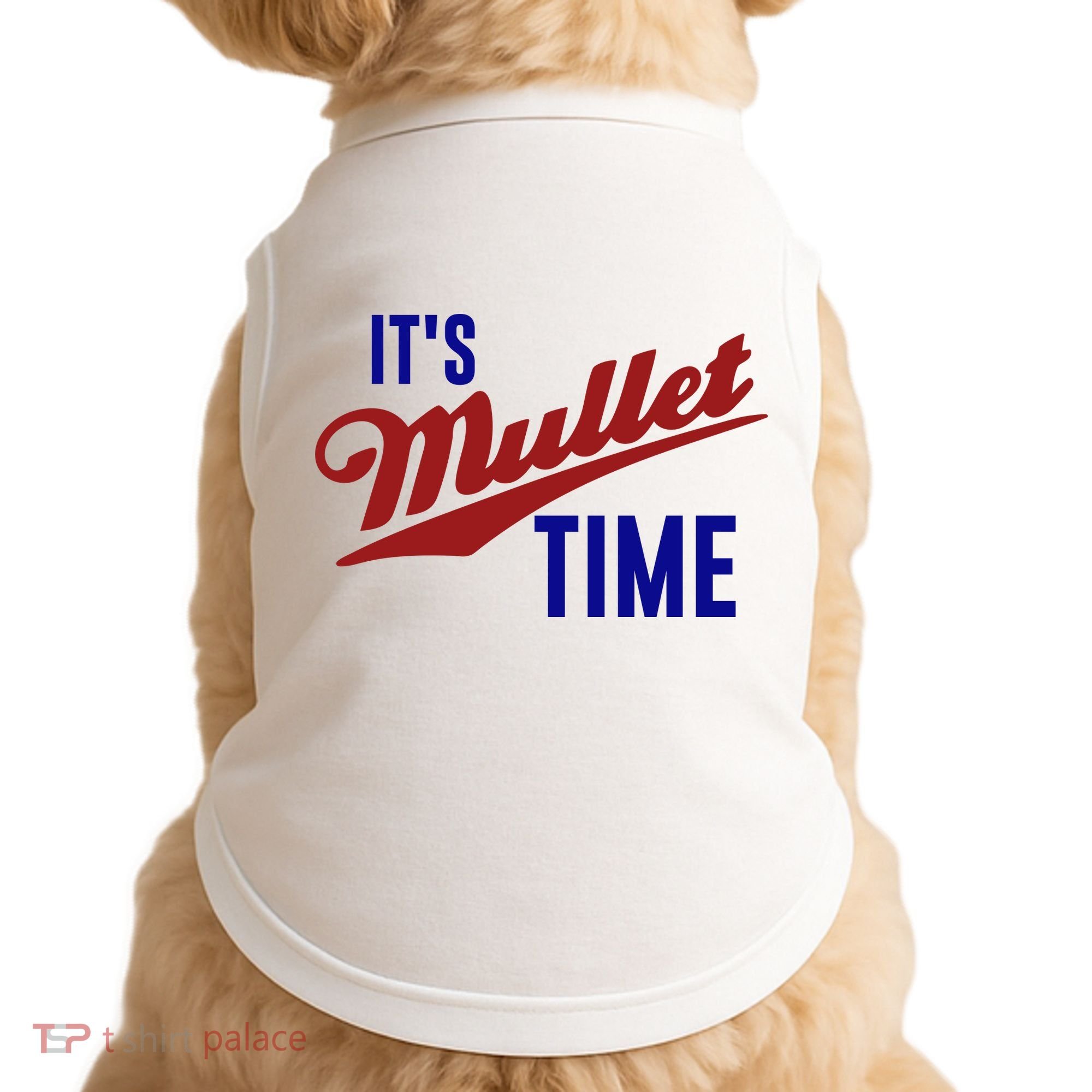 It’s Mullet Time, Funny Redneck Mullet Doggie Tank