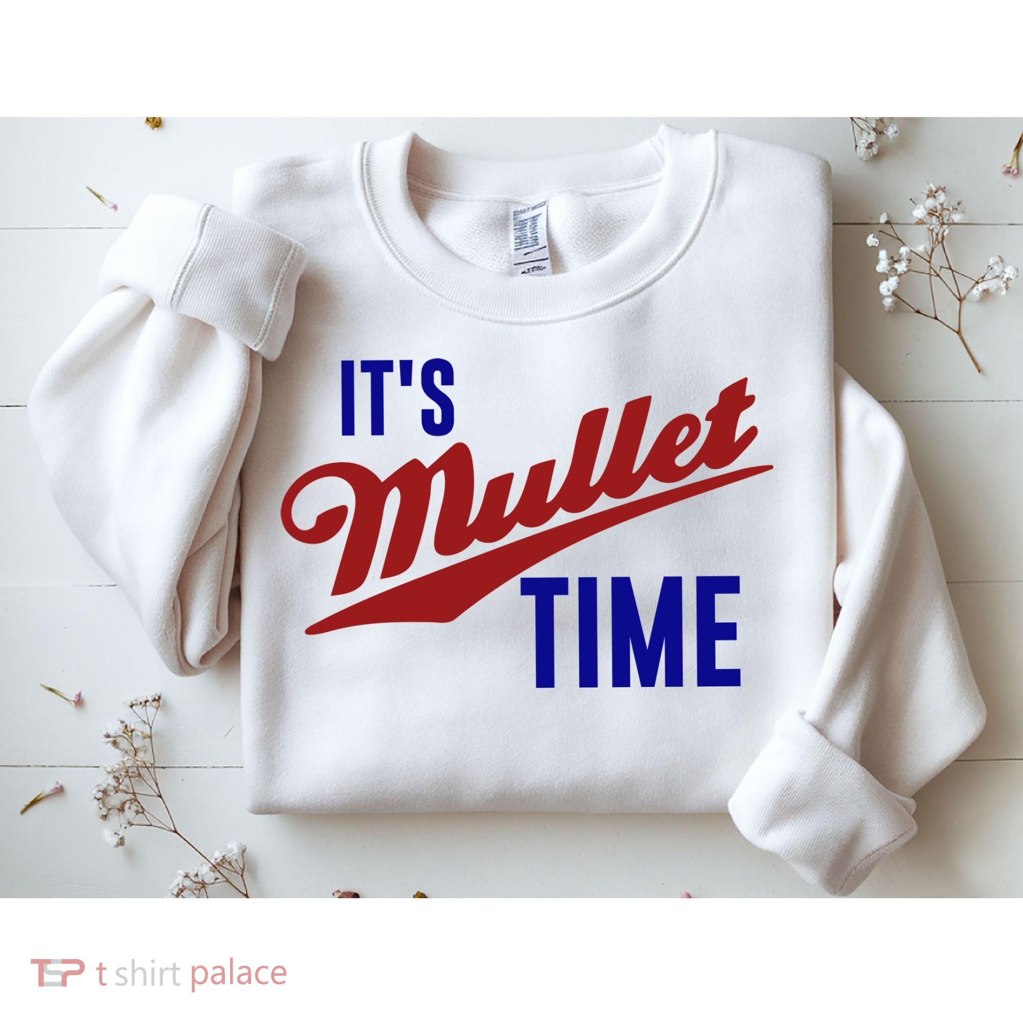 It’s Mullet Time, Funny Redneck Mullet Sweatshirt