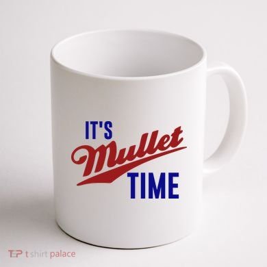 It’s Mullet Time, Funny Redneck Mullet Coffee Mug back