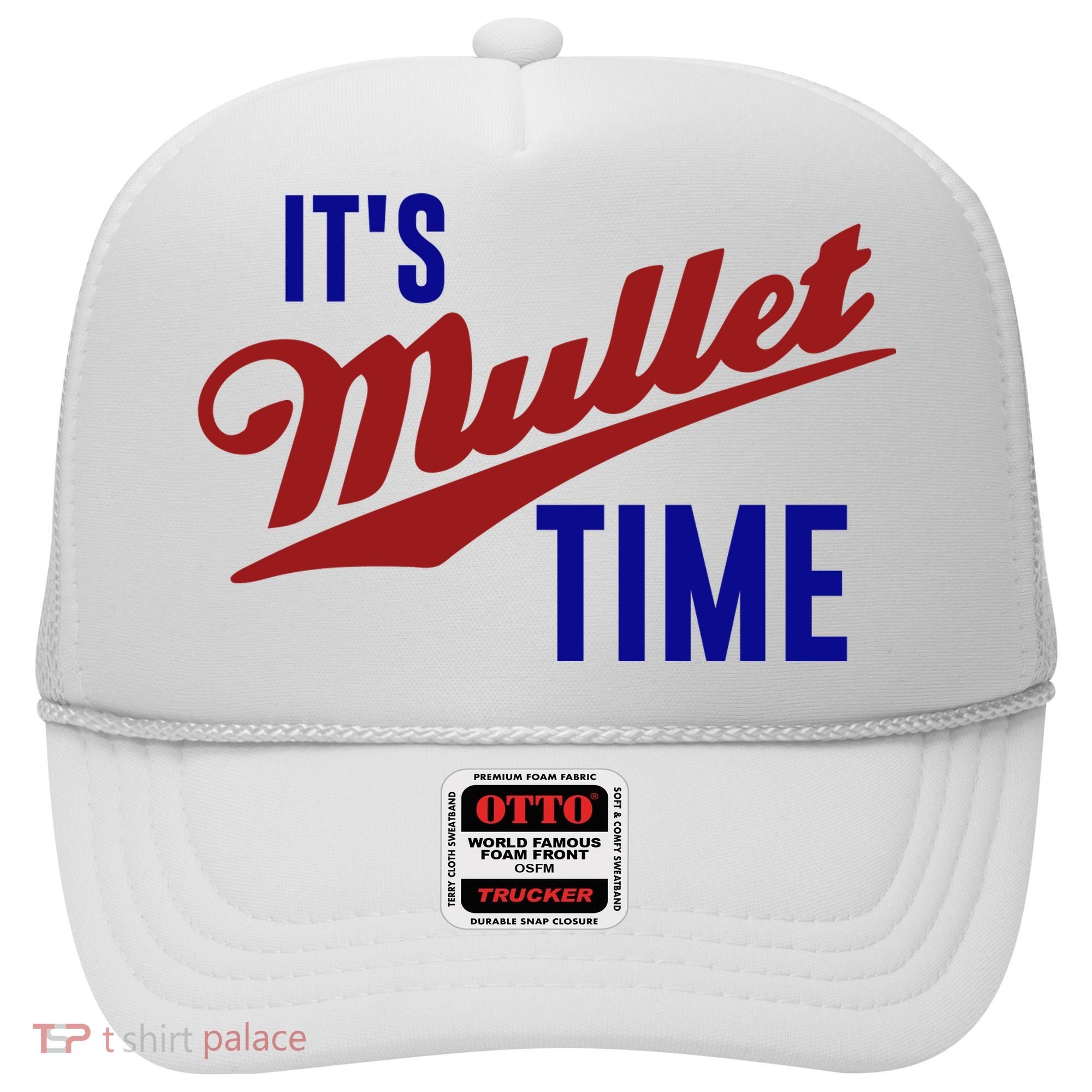 It’s Mullet Time, Funny Redneck Mullet Hat