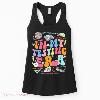 In My Testing Era Teachers Student Rock The Test Women's Tank Top