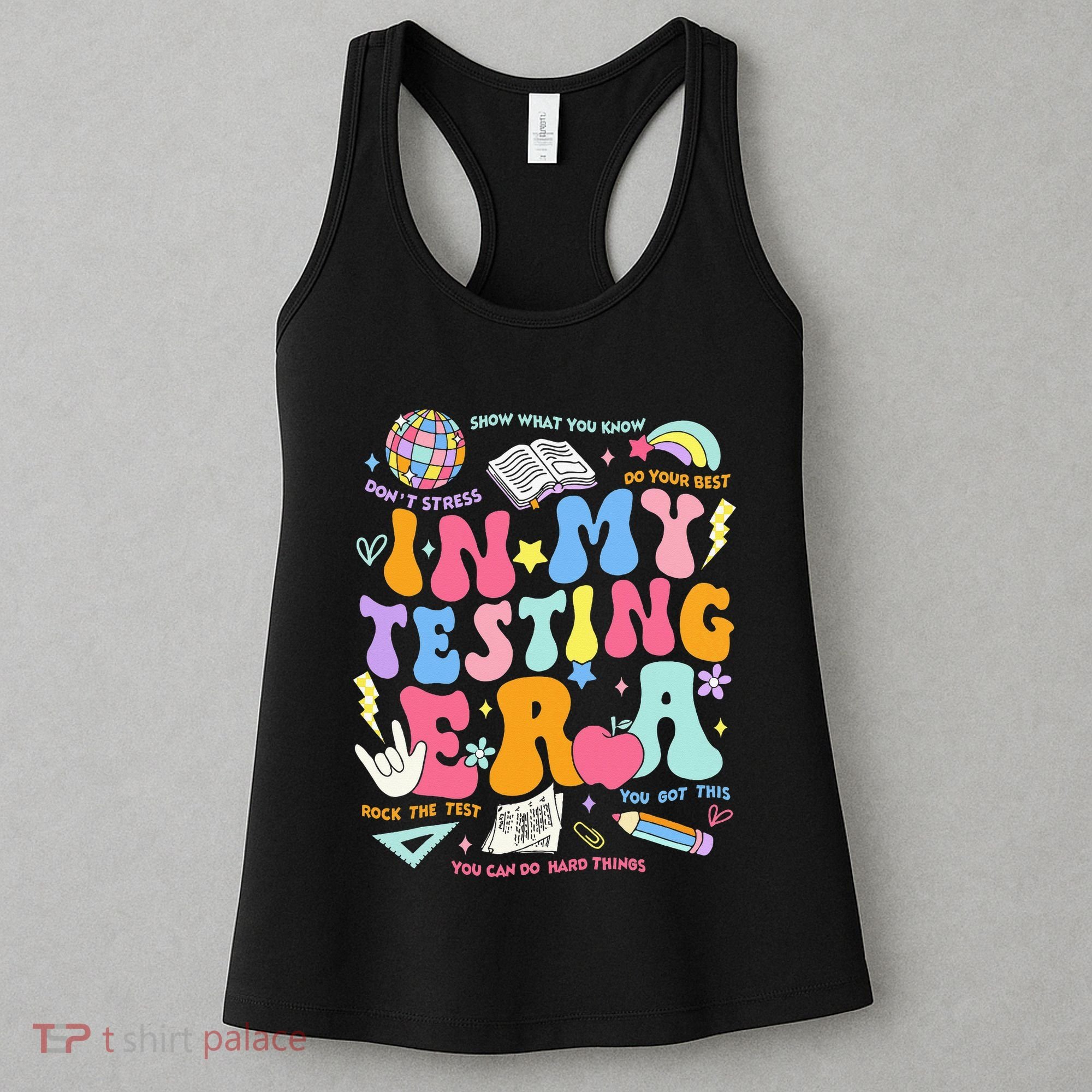 In My Testing Era Teachers Student Rock The Test Women's Tank Top