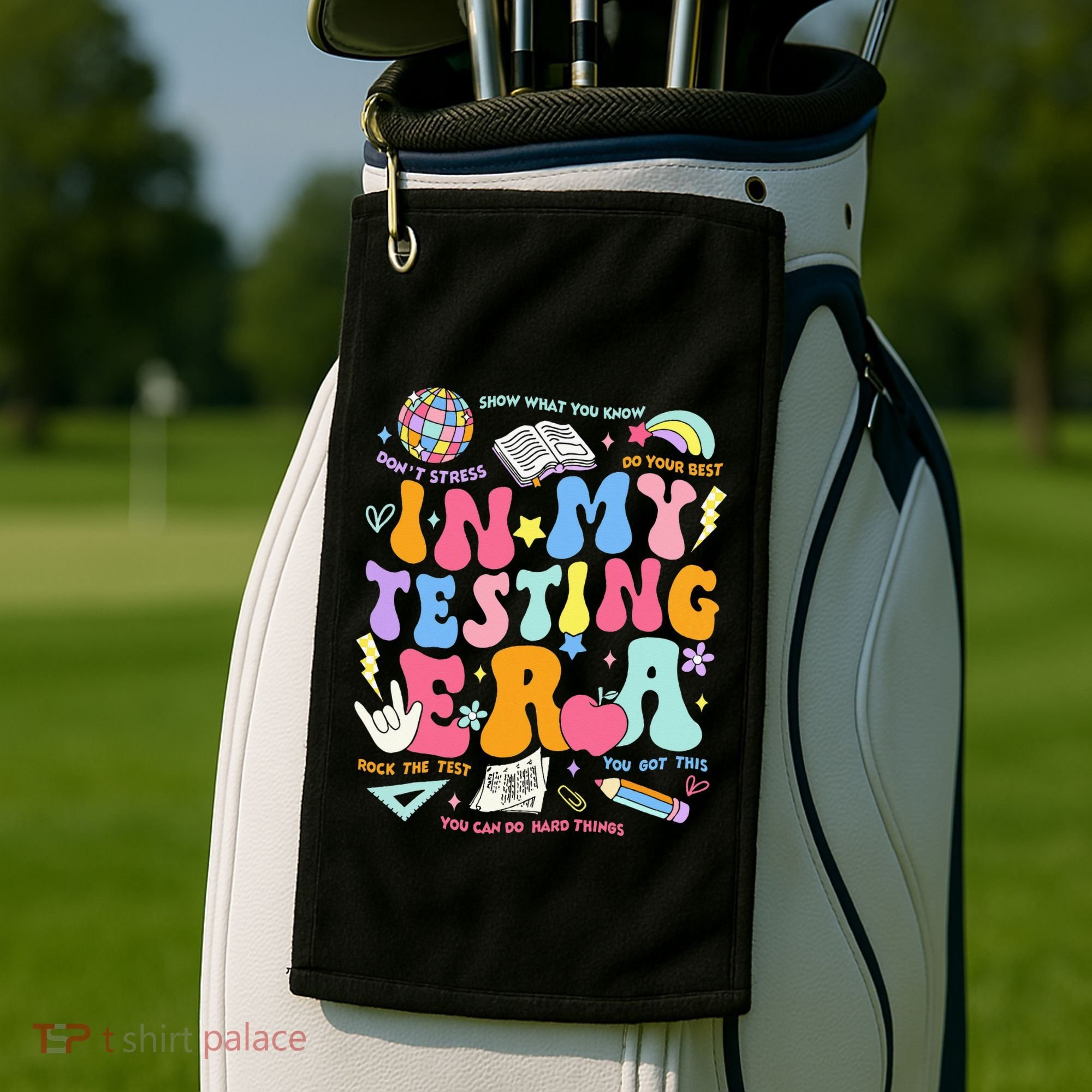 In My Testing Era Teachers Student Rock The Test Golf Towel
