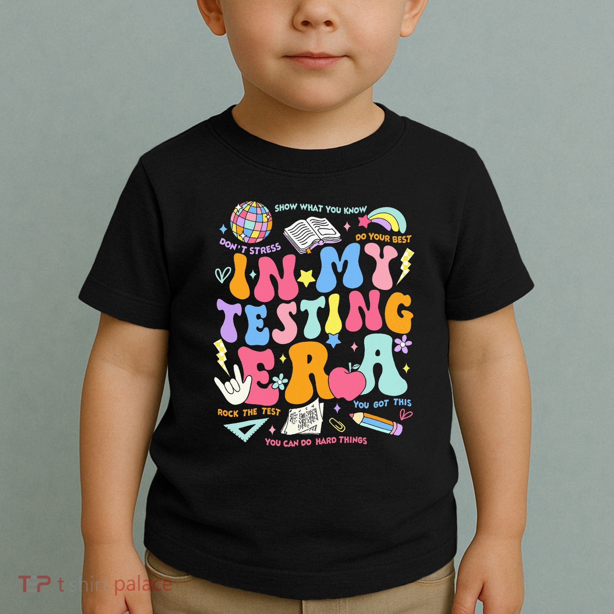 In My Testing Era Teachers Student Rock The Test Toddler T-Shirt