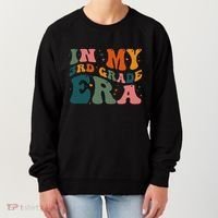 In My Third Grade Era In My 3rd Grade Era Teacher Student Women's Sweatshirt thumb 0
