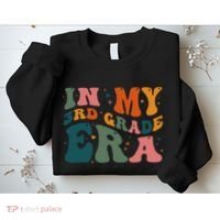 In My Third Grade Era In My 3rd Grade Era Teacher Student Sweatshirt thumb 2