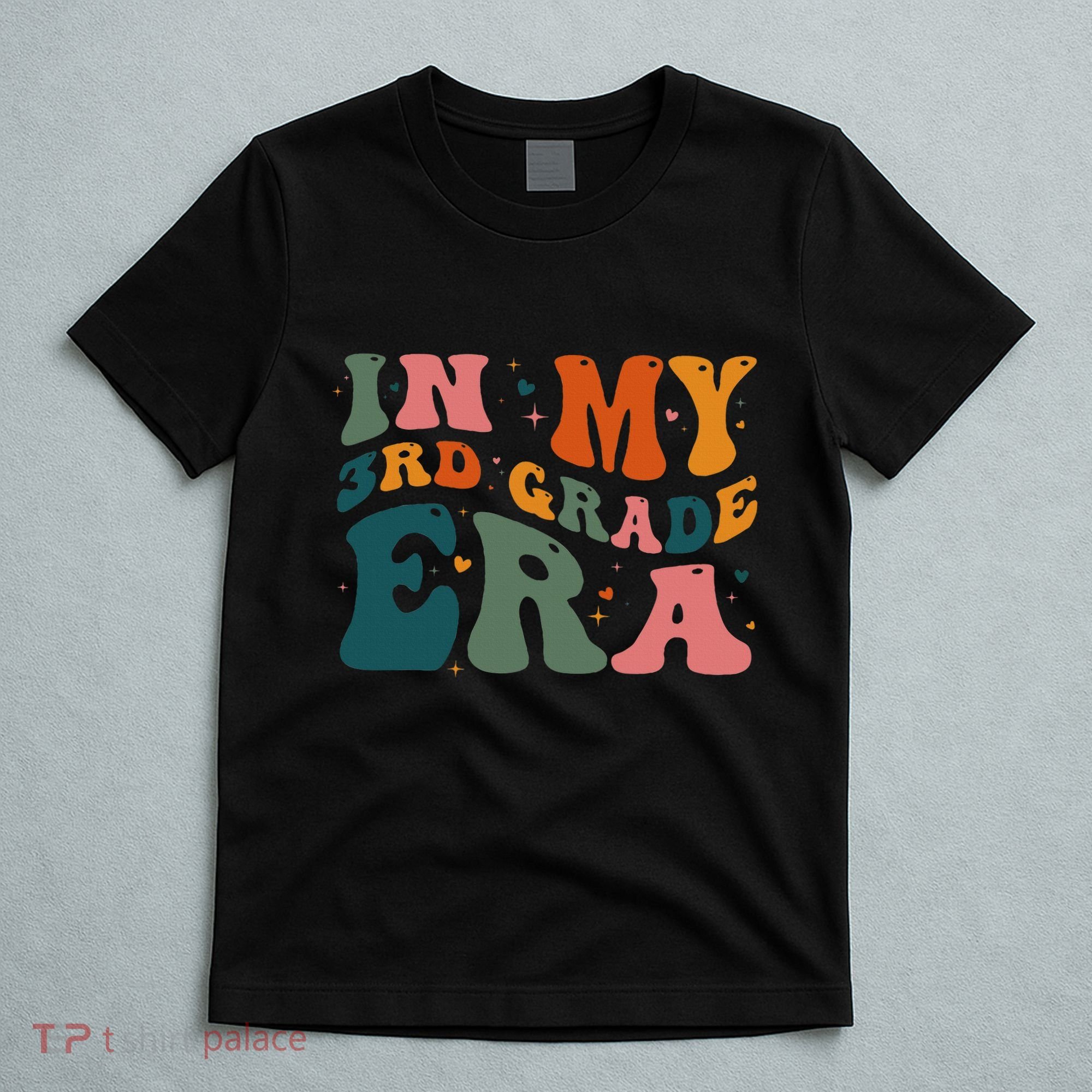 In My Third Grade Era In My 3rd Grade Era Teacher Student T-Shirt