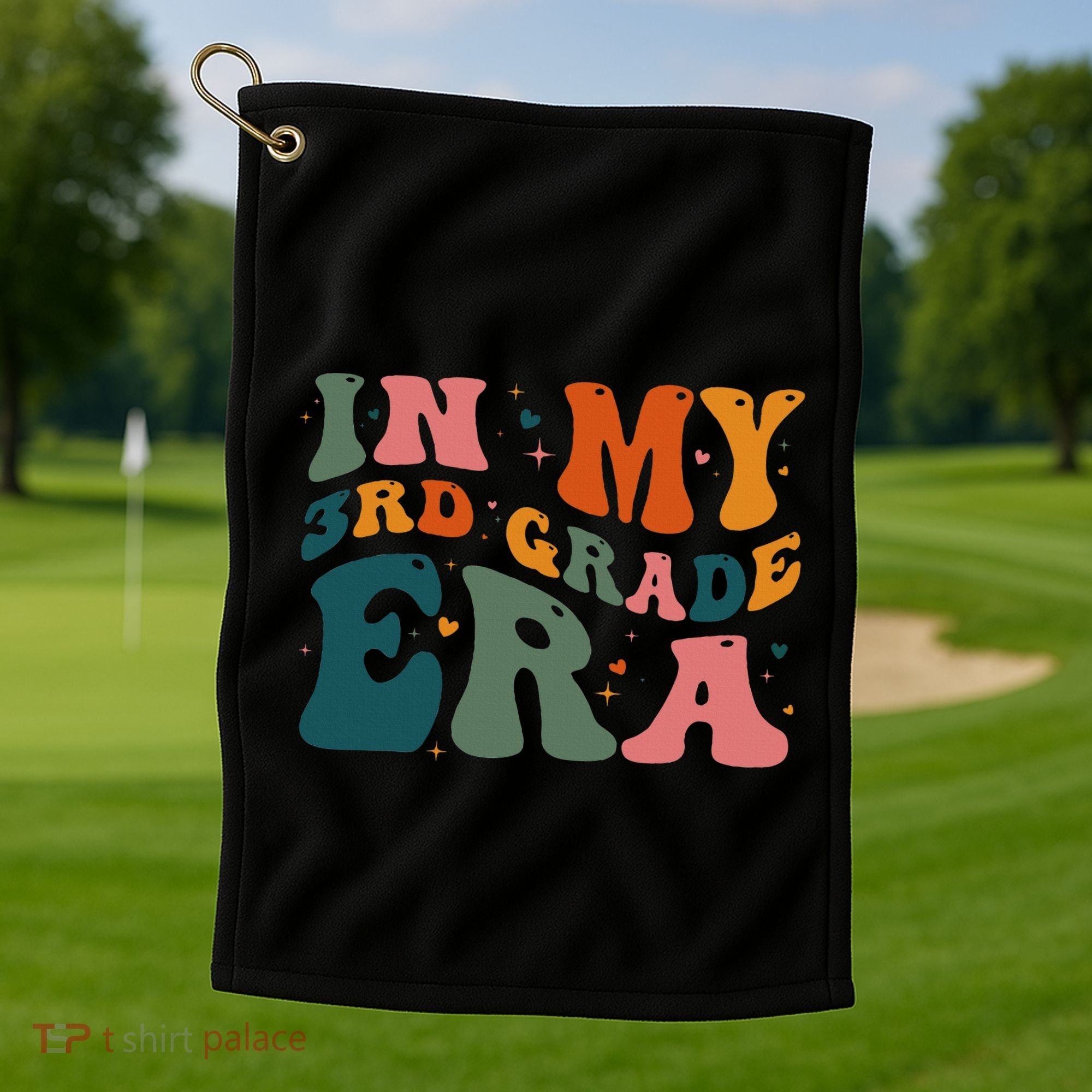 In My Third Grade Era In My 3rd Grade Era Teacher Student Golf Towel