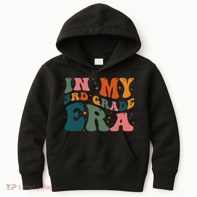 In My Third Grade Era In My 3rd Grade Era Teacher Student Kids Hoodie