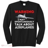 I May Talk About Airplanes Funny Pilot & Aviation Airplane Sweatshirt thumb 0