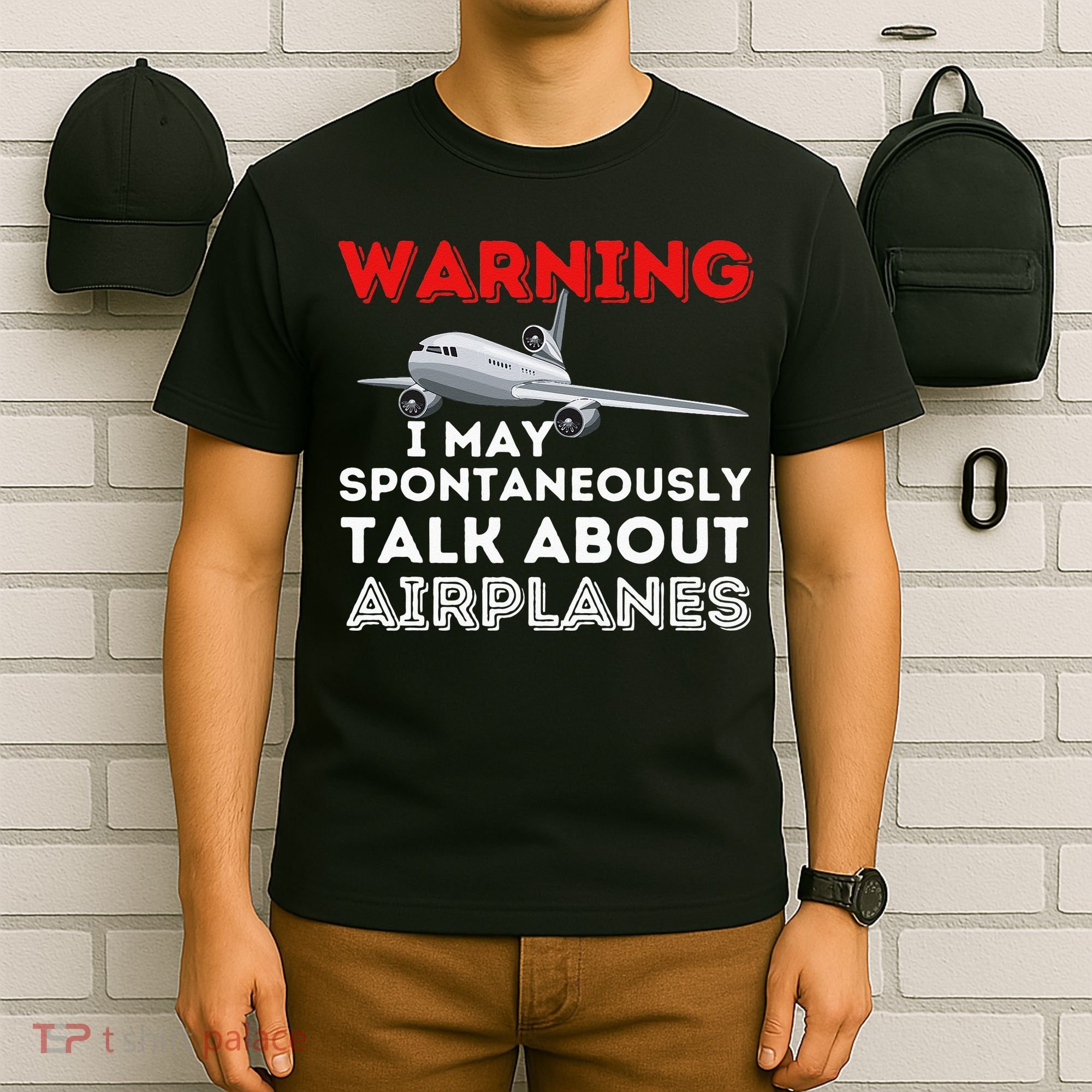 I May Talk About Airplanes Funny Pilot & Aviation Airplane T-Shirt