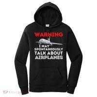I May Talk About Airplanes Funny Pilot & Aviation Airplane Women's Hoodie thumb 0